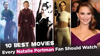 Top 10 Best Movies Featuring Natalie Portman