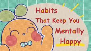 9 Habits To Stay Happy