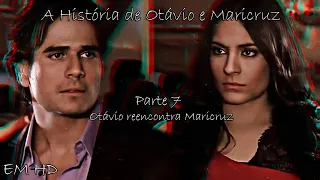 Otávio e Maricruz - Parte 7 | História Completa em HD