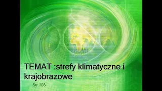 Geografia - klasa 5 - strefy klimatyczne i strefy krajobrazowe (temat nr 2 dział 4 )