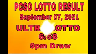 PCSO LOTTO RESULT ULTRA LOTTO 6/58| September 07, 2021| 9pm Draw