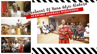 Enstoolment of Kwahu Asakraka Werepehene - Nana Adjei Atakora