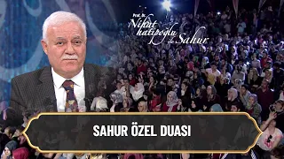 Sahur Özel Duası - Nihat Hatipoğlu ile Sahur 6 Nisan 2022
