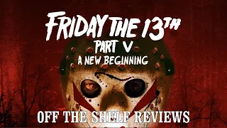 Friday the 13th V: A New Beginning Review - Off The Shelf Reviews