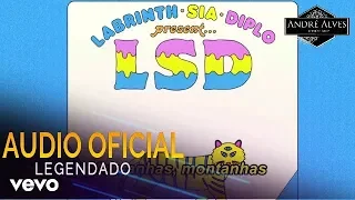 LSD - Mountains (Legendado) (Tradução) (PT-BR) ft. Sia, Diplo, Labrinth