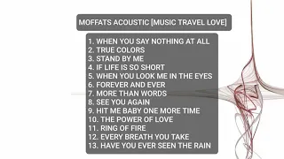 Music Travel Love Moffats Acoustic | 42 mins | NO ADS