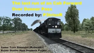 The last run of an Cab Forward over Donner Pass part 3 (RW)