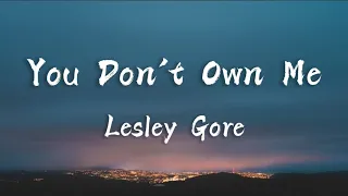 You Don't Own Me - Lesley Gore (Lyrics)