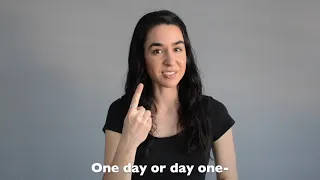 One day or Day one - How To Sign Future, Choice, Decide, Day, Today in ASL
