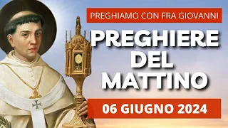 Le Preghiere del Mattino di oggi 06 Giugno 2024 - Terzo giorno della Novena a Sant'Antonio