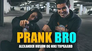 Alexander Husum - PRANK BRO feat. Niki Topgaard