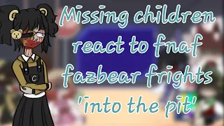 Missing children react to fnaf fazbear frights 'into the pit' //pl/eng