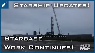 SpaceX Starship Updates! Work Continues at Starbase! TheSpaceXShow