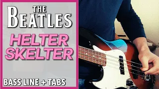 The Beatles - Helter Skelter /// BASS LINE [Play Along Tabs]