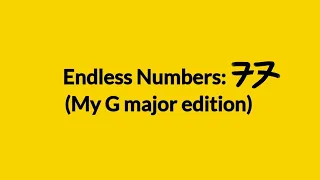 Endless Numbers: 77 (My G major edition)