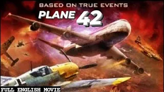 PLANE 42 - English Movie | Hollywood Blockbuster Action English Full Movie | English Action Movies