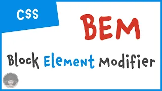 What is BEM in CSS - Block, Element, Modifier in 6 minutes