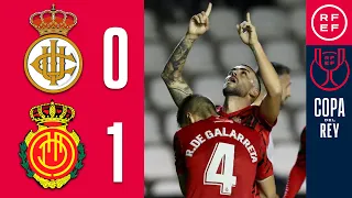 Resumen Copa del Rey | Real Unión Club 0-1 RCD Mallorca | Segunda eliminatoria