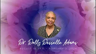 Celebrating a Life of Faith, Family & Service: Dr. Dolly Desselle Adams