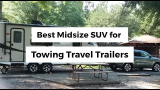 Best Midsize SUV for Towing Travel Trailers