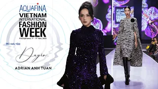 ADRIAN ANH TUẤN SHOWCASE "DUYÊN" | AQUAFINA VIETNAM INTERNATIONAL FASHION WEEK FW 2023