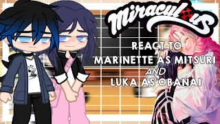 🐞 | Mlb react to Marinette as Mitsuri and Luka as Obanai 🐍 | Gacha Club |