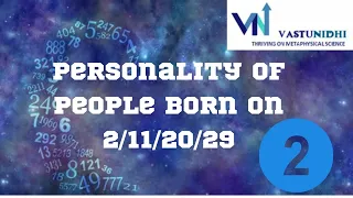 Personality Of People Born On 2/ 11/20/29 of Any Month | Characterstics  Of No .2 People