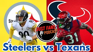 (Ep.72)  "The Steelers"  Ft. Los and JP| Texans vs Steelers Week 4!