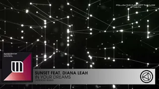 Sunset Feat. Diana Leah - In Your Dreams (Asteroid Remix)