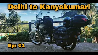 DELHI TO KANYAKUMARI SOLO RIDE 2020 | Ep: 01 | Inspired by JS FILMS