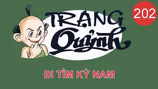 Trạng Quỷnh Full Màu | Tập 202 - ĐI TÌM KỲ NAM  | Truyện Tranh