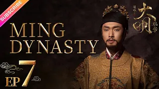 Ming Dynasty EP07 ( Tang Wei, Zhu Yawen, LAY, Qiao Zhenyu )【Fresh Drama】