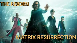 The matrix resurrections featurette the matrix reborn Short Video || HD Clip