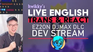 EZ2ON x DJMAX DevStream LIVE ENG Trans&React