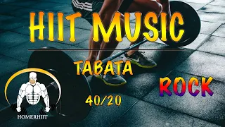 HIIT WORKOUT MUSIC - 40/20 - ROCK - TABATA SONGS