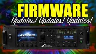 Axe-Fx III - Let's Check The New Firmware Goodies!