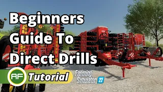 Direct Drill Seeder Guide - Save Time Seeding - Farming Simulator 22 Beginners Guide