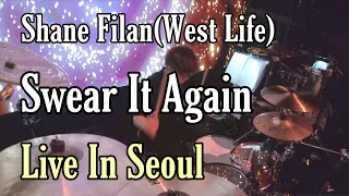 Shane Filan(West Life) - Swear It Again : Live in Seoul(2018.07.27)