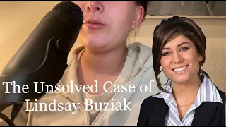 ASMR True Crime Unsolved Case of Lindsay Buziak- Soft Spoken