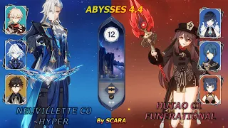 [Abyss 4.4] C0 NEUVILLETTE HYPER - C1 HUTAO FUNERATIONAL | Floor 12 | Run015 Genshin Impact