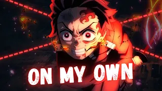 Demon Slayer - On My Own [AMV/EDIT]