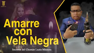 Amarre de amor con Brujeria y Vela Negra Parte 3 #LuzioMisayoc #Brujeria #amarresdeamor