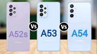 Samsung Galaxy A52s Vs Samsung Galaxy A53 Vs Samsung Galaxy A54 @theprtech