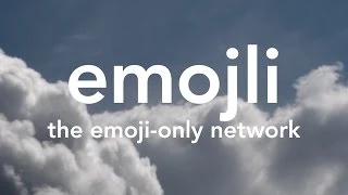 Emojli: the emoji-only network.