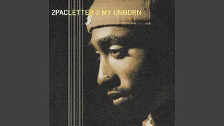 2Pac - Letter 2 My Unborn [Audio HQ]