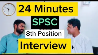 SPSC 24 Minutes Interview || 8th Position || Must Watch and Note Down everything ||