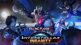 Killing Floor 2: Interstellar Insanity - Launch Trailer