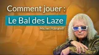 Apprendre le Bal des Laze de Michel Polnareff à la guitare 🎸 (tutoriel guitare débutant)