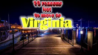 Top 10 reasons NOT to move to Virginia. #3 in my favorite. Pros and Cons