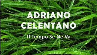 Adriano Celentano "Il Tempo Se Ne Va"